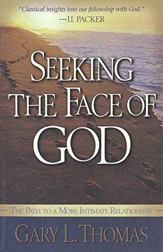 Seeking the Face of God: The Path - Paperback, by Thomas Gary L. - Very Good q