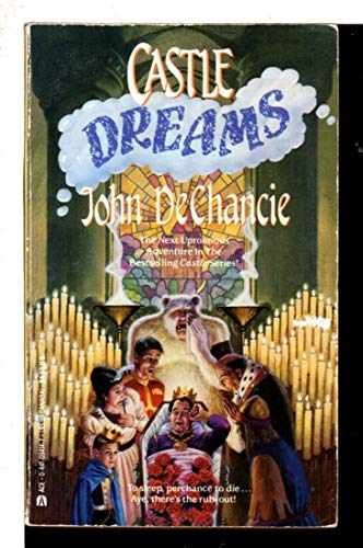 Castle Dreams - Paperback, by DeChancie John - Very Good
