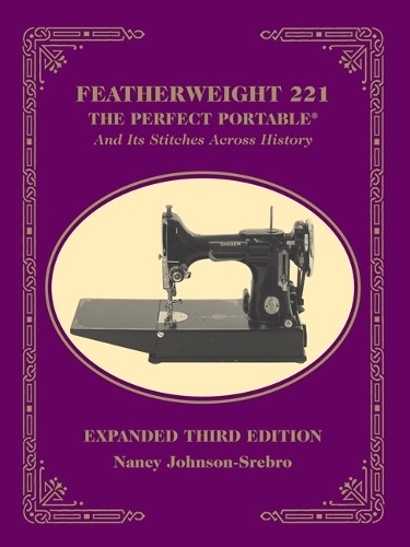 Nancy Johnson-Srebro Featherweight 221 - The Perfect Portable® (Paperback)Another great item from Rarewaves USA | Free delivery!