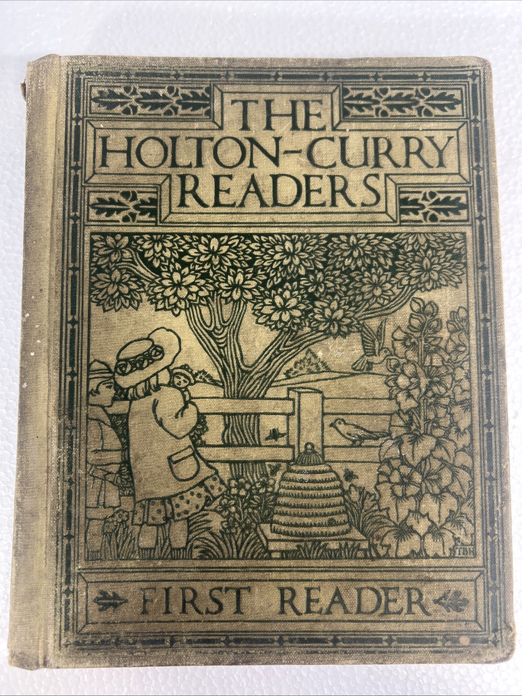 The Holton-Curry Readers First Reader Rand McNally Co. 1914 Hardcover Antique
