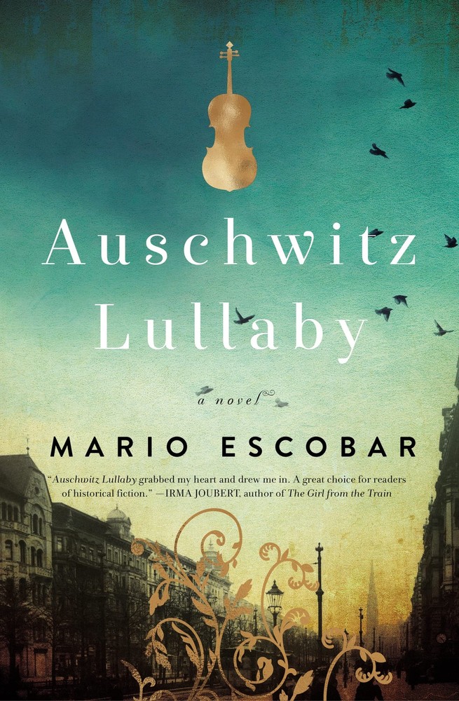 Auschwitz Lullaby: A Novel - paperback Escobar, Mario