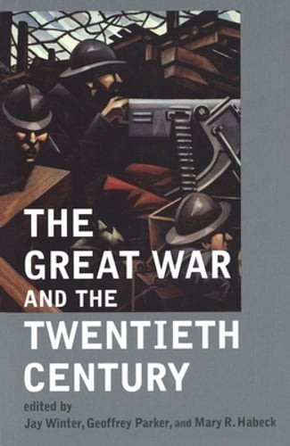 The Great War and the Twentieth Century by Professor Winter, Jay: Used
