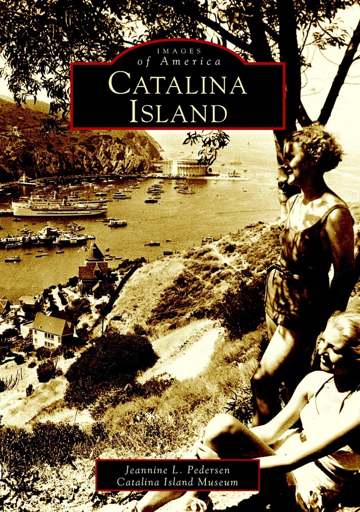NEW Arcadia Publishing Catalina Island, CA 9780738529196 Images of America Trade