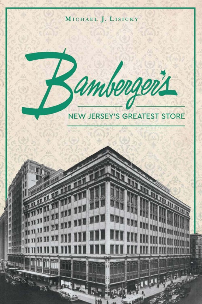 NEW The History Press Bamberger's, NJ 9781467136440 Landmarks Trade Paperback