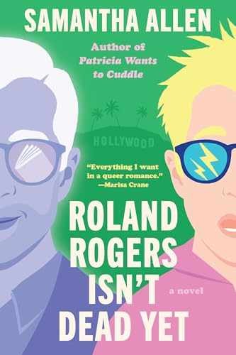 Roland Rogers Isn't Dead Yet: A Novel - Paperback, by Allen Samantha - Very Good