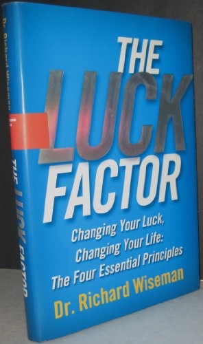 The Luck Factor: Changing Your Luck..., Wiseman, Richar