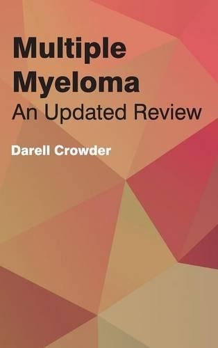 Multiple Myeloma: An Updated Review (Hardback)