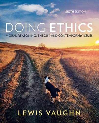 Doing Ethics: Moral Reasoning, - Paperback, by Vaughn Lewis - Very Good b