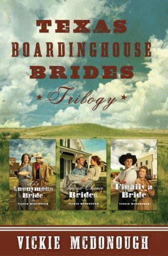 Texas Boardinghouse Brides Trilogy by Vickie McDonough (2012, Trade Paperback)
