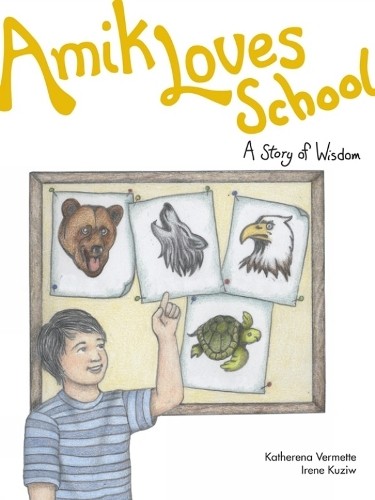 Katherena Vermette Amik Loves School (Paperback) Seven Teachings StoriesAnother great item from Rarewaves USA | Free delivery!
