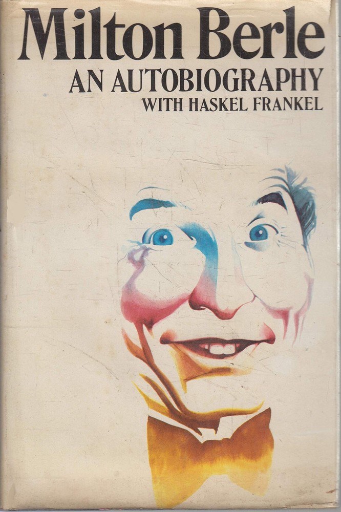 Milton Berle: An Autobiography by Berle