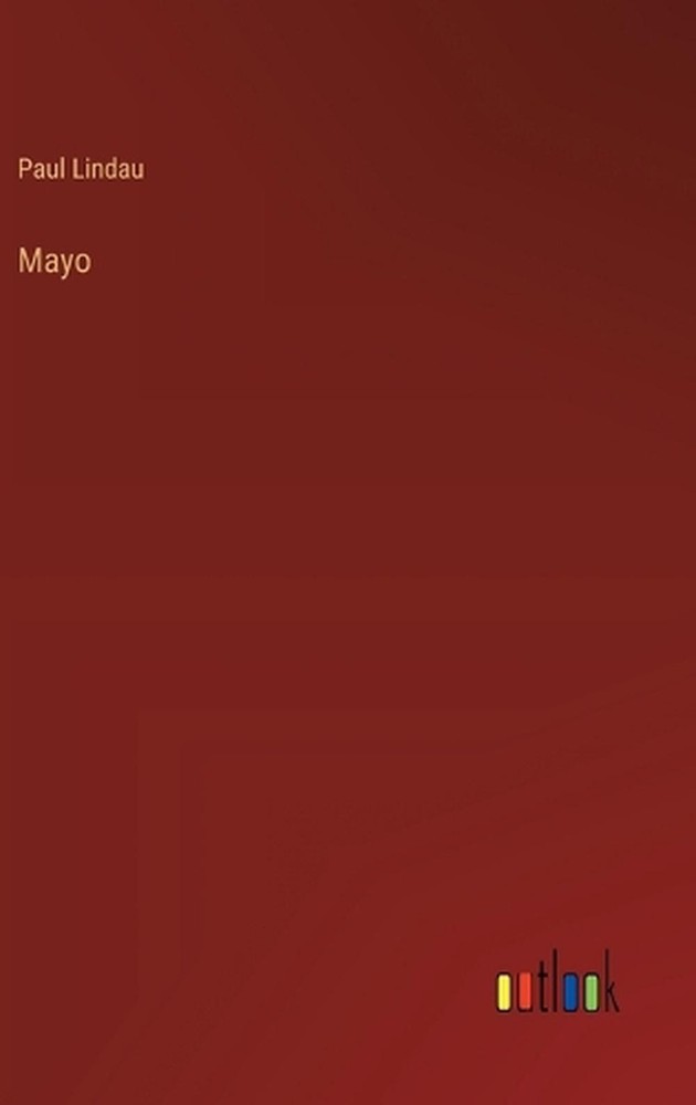 Mayo by Paul Lindau (German) Hardcover Book