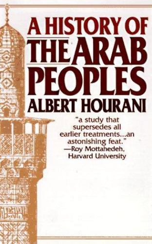 History of the Arab Peoples by Hourani, Albert, Good Book