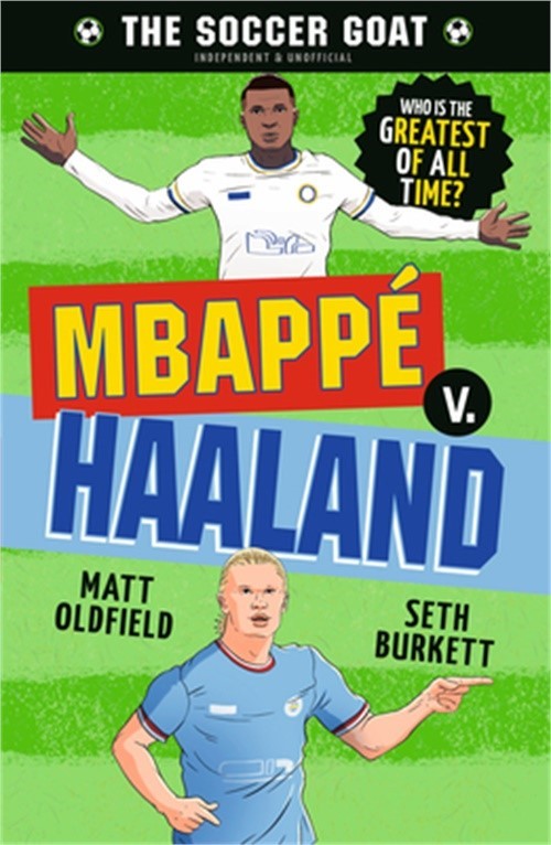 The Soccer Goat: Mbapp� V. Haaland (Paperback or Softback)