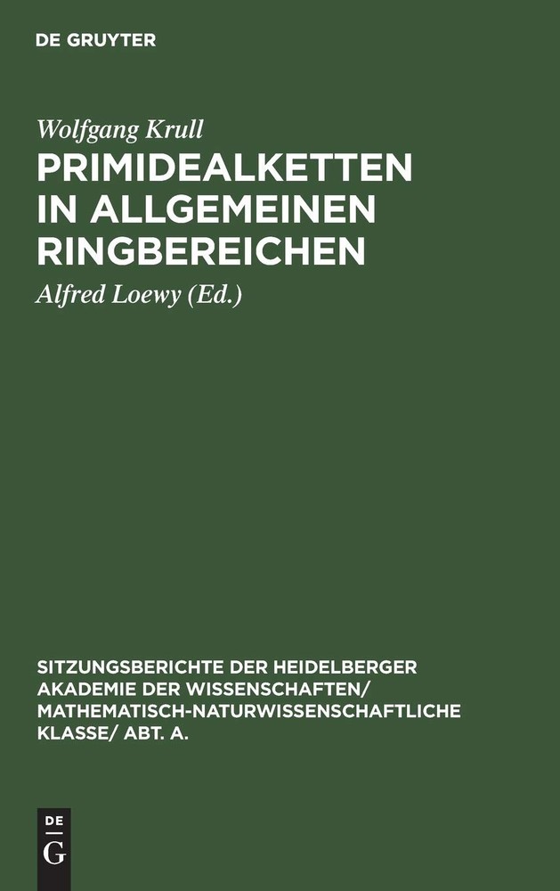 Wolfgang Krull Primidealketten in Allgemeinen Ringbereichen (Hardback)