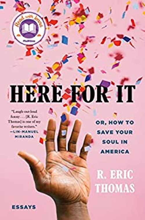 Here for It : Or, How to Save Your Soul in America; Essays R. EriFree US Delivery | ISBN:0525621032