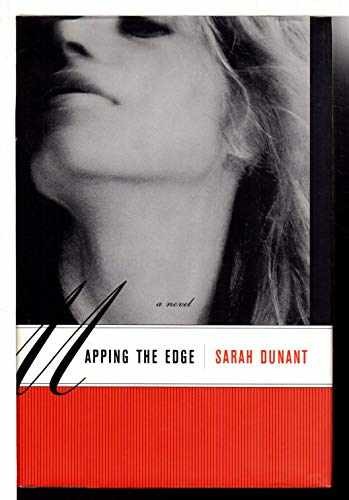 Mapping the Edge: A Novel - Hardcover, by Dunant Sarah - Very Good u