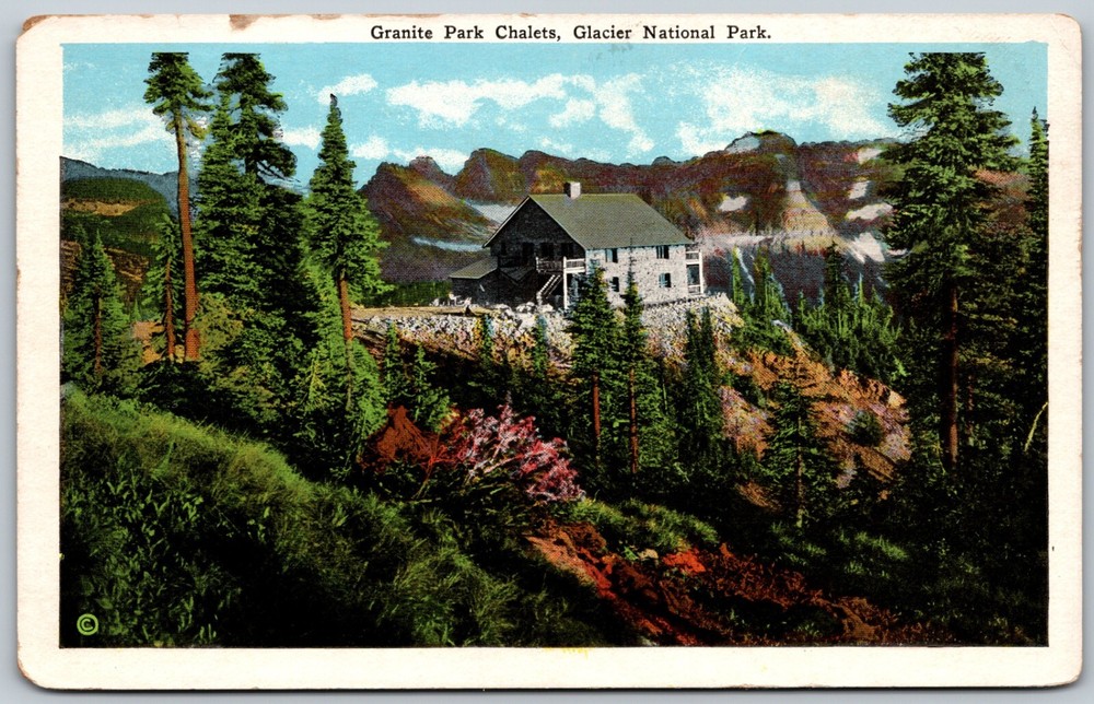 Granite Park Chalets Glacier National Park Scenic View VINTAGE Postcard