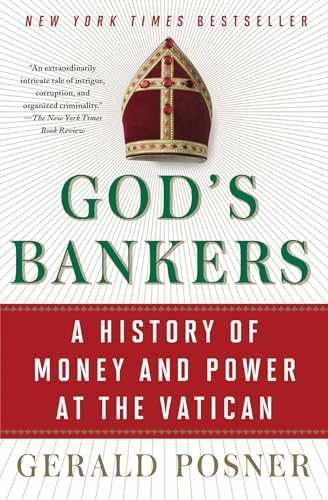 God's Bankers: A History of Money and - Paperback, by Posner Gerald - Very Good