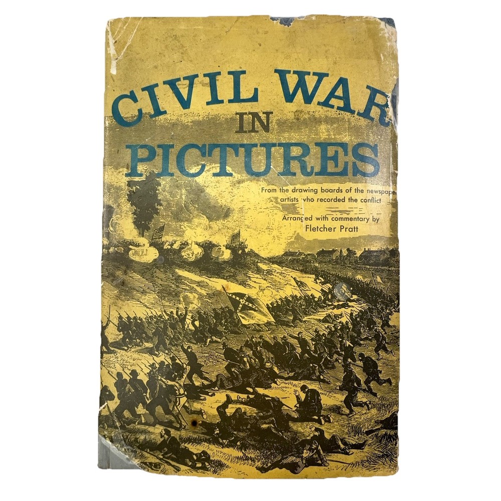 Civil War in Pictures 1955 Fletcher Pratt Illustrated Book Club Edition HC