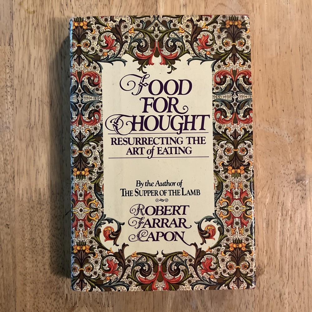 Food for Thought Hardcover Robert Farrar Capon