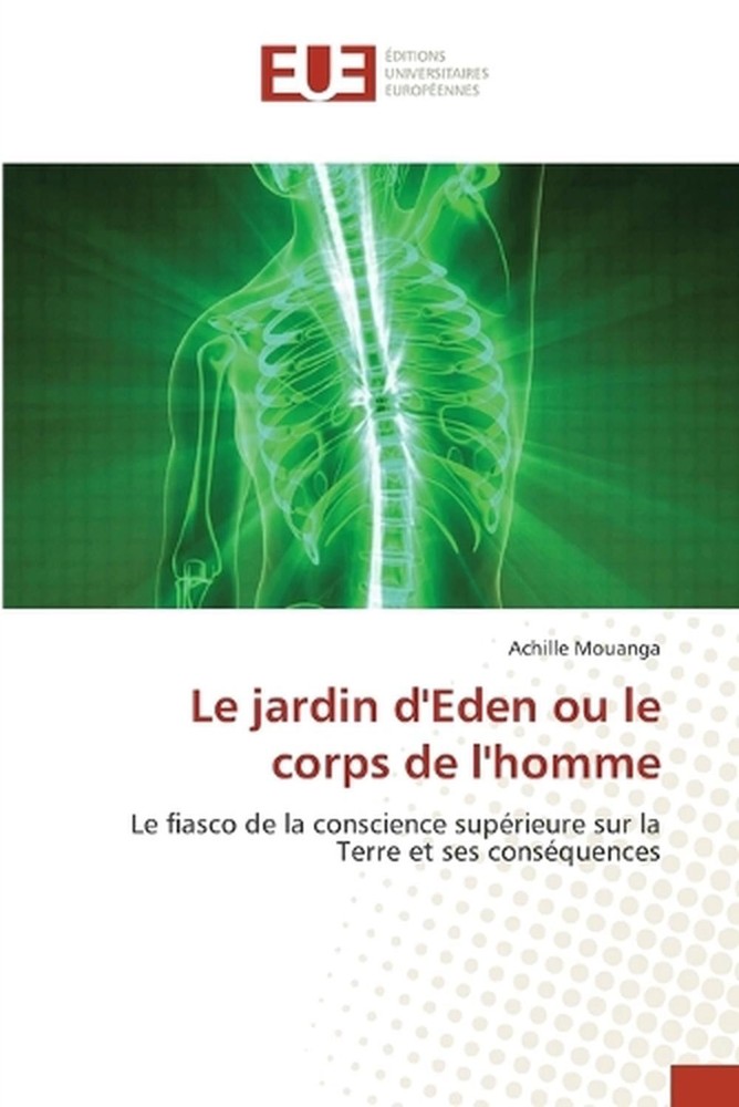 Le jardin d'Eden ou le corps de l'homme by Achille Mouanga (French) Paperback Bo