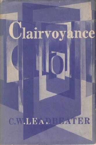 Clairvoyance - Hardcover, by Leadbeater C. W. - Very Good