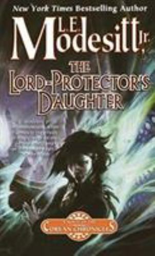 Lord-protector's Daughter, Paperback by Modesitt, L. E., Brand New, Free ship...