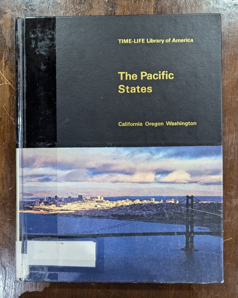 Library of America: The Pacific States - Time-Life (Hardcover, 1967)