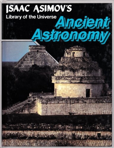 Ancient astronomy (Isaac Asimov's library of the universe) by Isaac Asimov, Acce