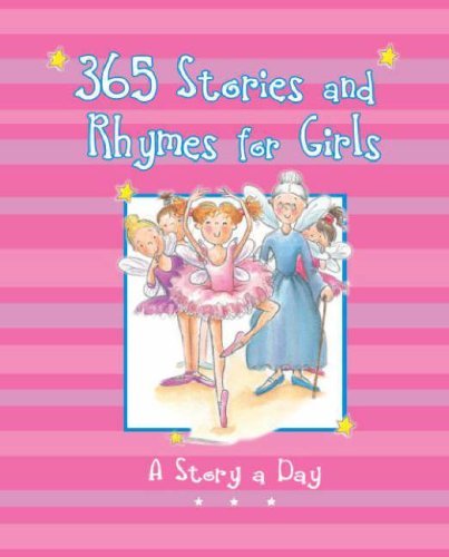 365 Stories and Rhymes for Girls (365 Stories Treasuries) By Azt