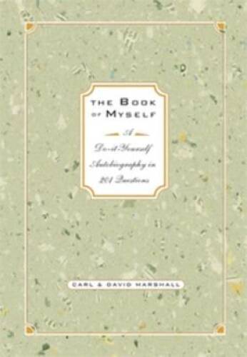The Book of Myself: A Do-It-Yourself Autobiography in 201 Questions - GOOD