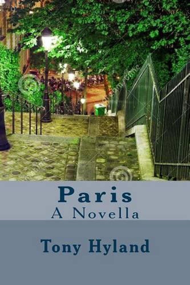 Paris: A Novella by Tony Hyland (English) Paperback Book