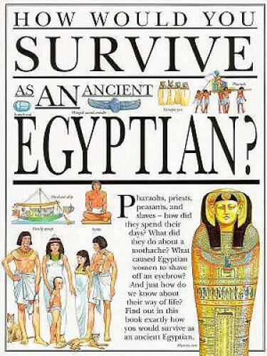 How Would You Survive as an Ancient Egyptian? - Paperback - GOOD