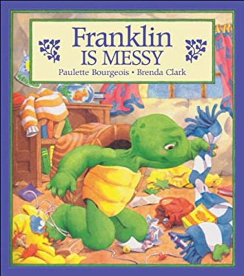 Franklin Is Messy Hardcover Paulette Bourgeois