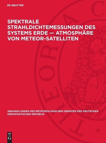 Spektrale Strahldichtemessungen Des Systems Erde -- Atmosphäre Von Me (Hardback)