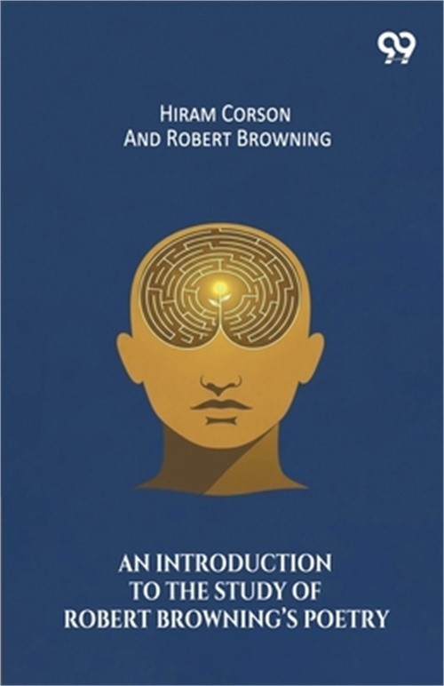 An Introduction To The Study Of Robert Browning's Poetry (Paperback or Softback)