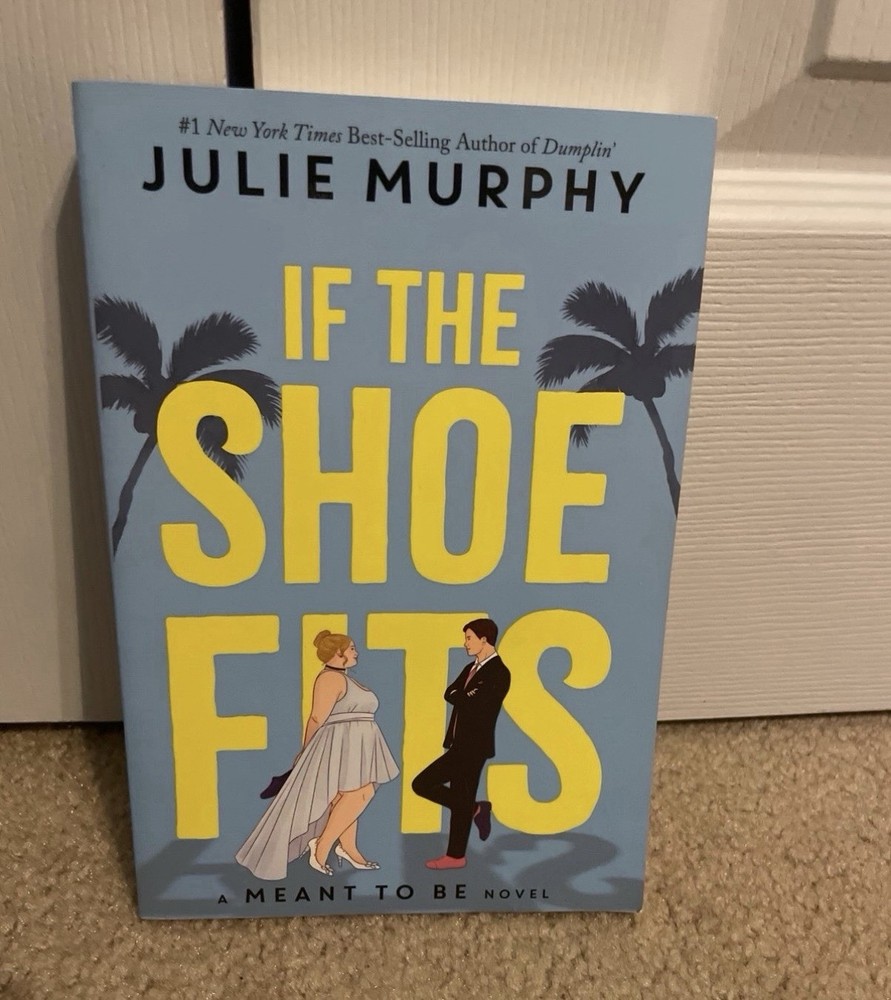 Julie Murphy If the Shoe Fits Paperback Hyperion Avenue 2021 YA Romance Novel