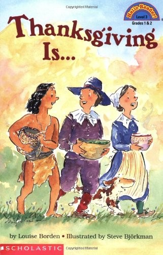 Thanksgiving Is... (HELLO READER LEV..., Borden, Louise