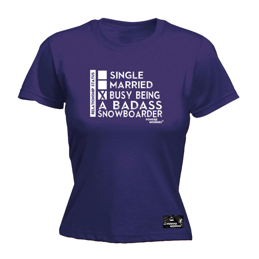 Winter Sports Pm Relationship Status Badass Snowb - Womens T Shirt Funny T-Shirt