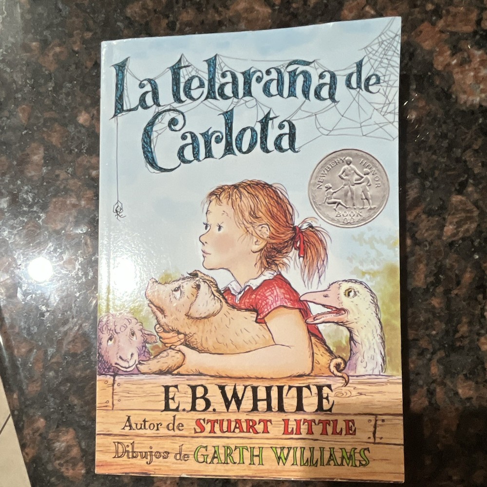 E.B. White La telaraña de Carlota (Charlotte's Web) Spanish Paperback 2005
