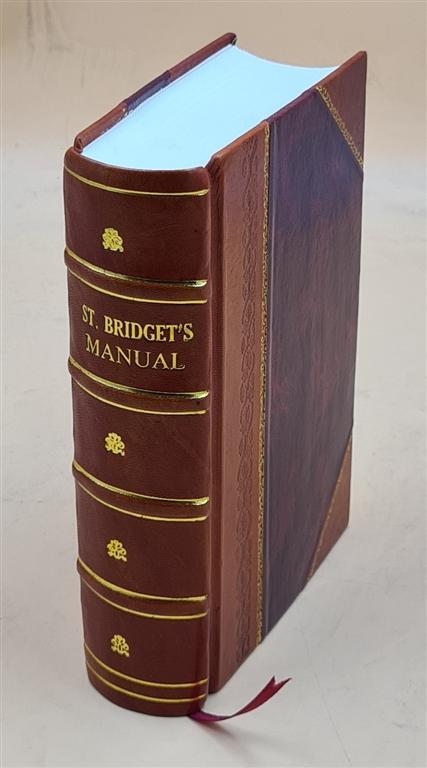 St. Bridget'S Manual 1874 [Leather Bound]
