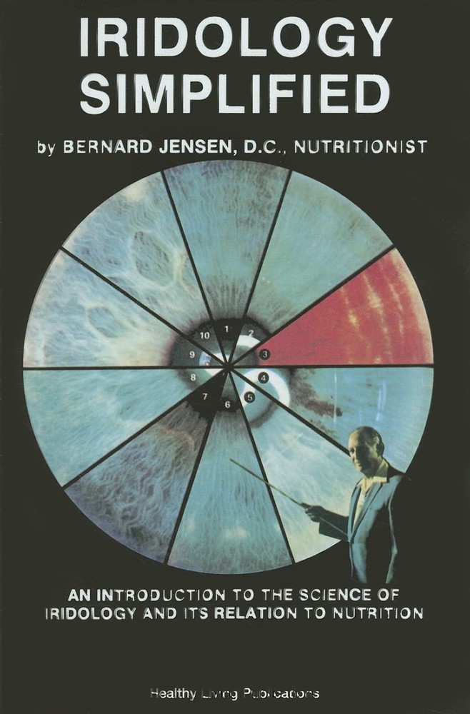Iridology Simplified: An Introduction to the Science of and Its...