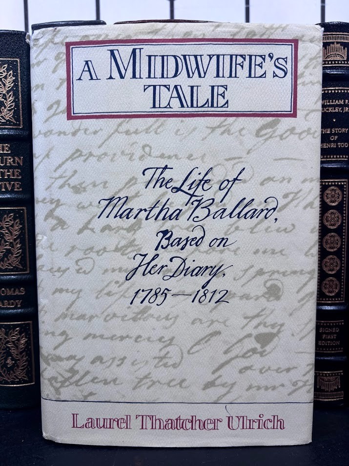 A Midwifes Tale Martha Ballard Diary Ulrich Knopf 1990 HC DJ Pulitzer Prize Good