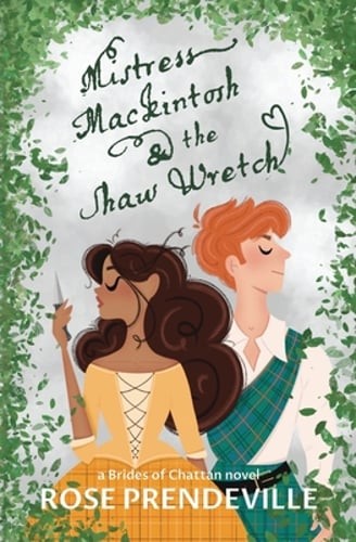 Mistress Mackintosh and the Shaw Wretch by Rose Prendeville: New