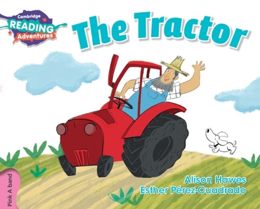 Cambridge Reading Adventures The Tractor Pink A Band by Alison Hawes (English) P