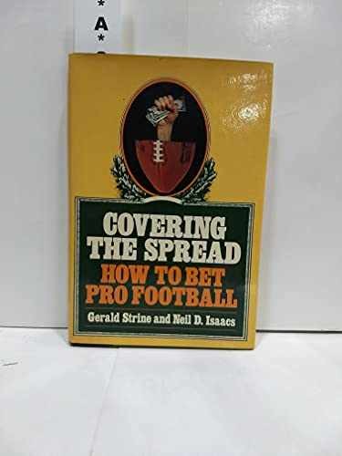 Covering the spread: How to bet - Hardcover, by Strine Gerald and - Very Good b