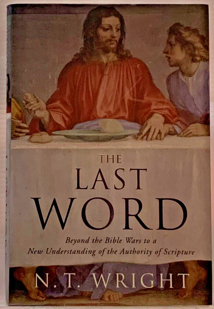 The Last Word by N.T. Wright