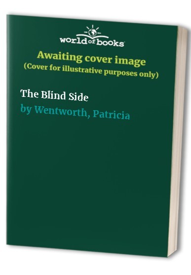 The Blind Side by Wentworth, Patricia Paperback / softback Book The Fast FreeFREE US DELIVERY | ISBN: 0753190419 | Quality Books