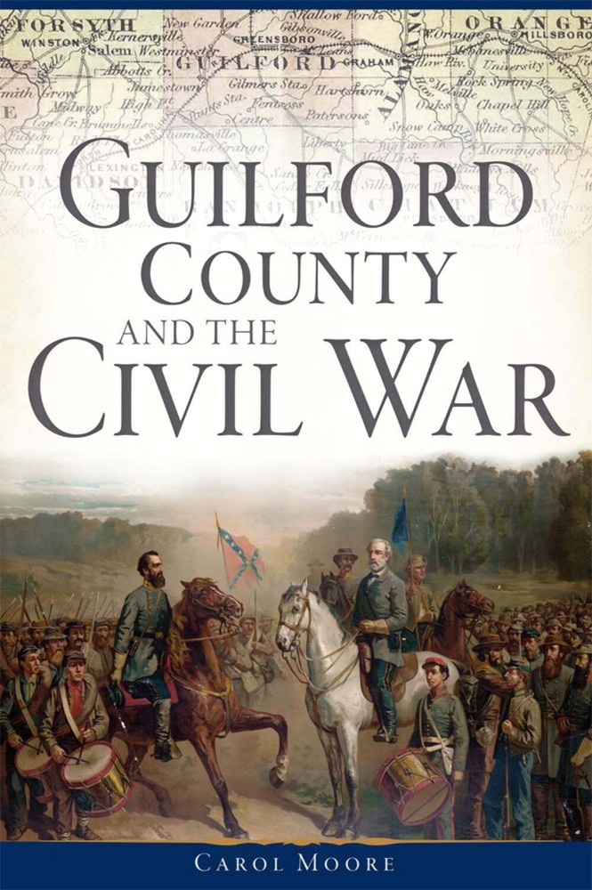 NEW The History Press Guilford County and the Civil War, NC 9781626198494 Civil